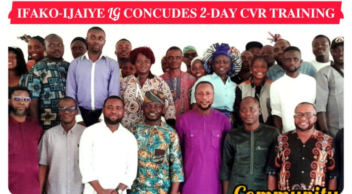 𝐈𝐅𝐀𝐊𝐎-𝐈𝐉𝐀𝐈𝐘𝐄 𝐋𝐎𝐂𝐀𝐋 𝐆𝐎𝐕𝐄𝐑𝐍𝐌𝐄𝐍𝐓 𝐂𝐎𝐍𝐂𝐋𝐔𝐃𝐄𝐒 𝟐-𝐃𝐀𝐘 𝐓𝐑𝐀𝐈𝐍𝐈𝐍𝐆 𝐏𝐑𝐎𝐆𝐑𝐀𝐌𝐌𝐄 𝐎𝐍 𝐂𝐕𝐑 𝐅𝐎𝐑 𝐄𝐍𝐑𝐎𝐋𝐋𝐄𝐑𝐒